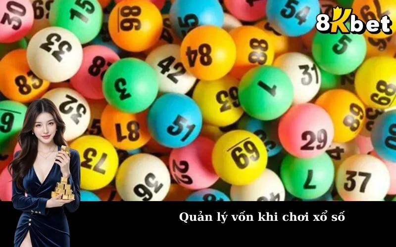 Quản lý vốn khi chơi xổ số